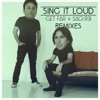 Sing It Loud (Botteghi & Jamis Remix) - Single