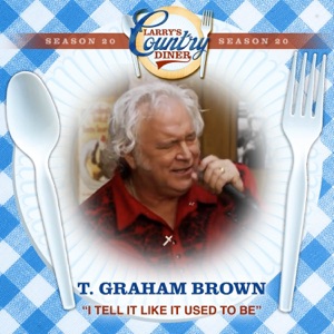I Tell It Like It Used To Be (Larry's Country Diner Season 20) - Single