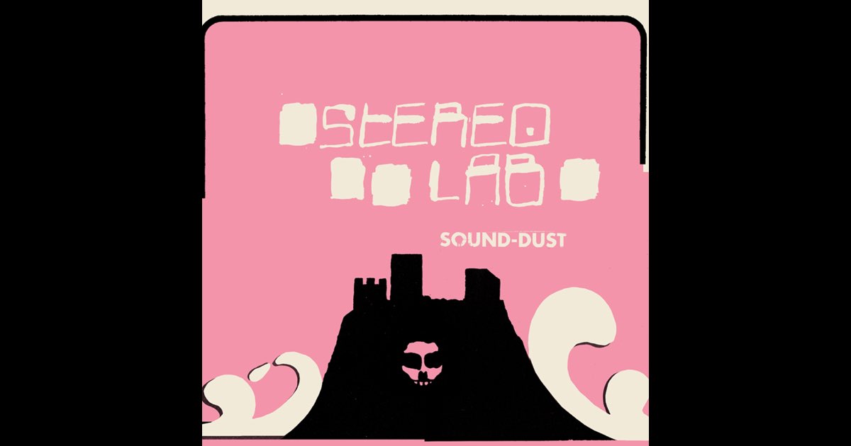 Stereolab - Sound-Dust - Amazon.com Music