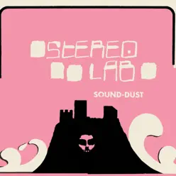 Sound-Dust - Stereolab