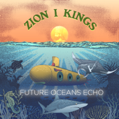 Future Oceans Echo - Zion I Kings