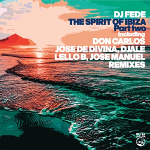 The Spirit of Ibiza (2bassmover Lello B. Remix)