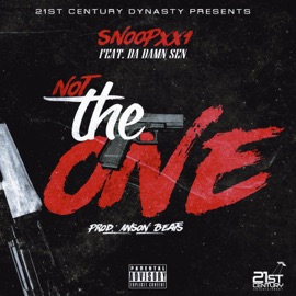 Not the One (feat. Da Damn Sen) SnoopXX1