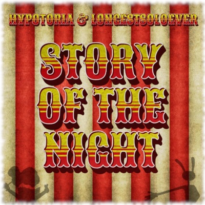 Story of the Night (The Amazing Digital Circus Song) (feat. LongestSoloEver) - Single