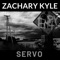 Servo - Zachary Kyle lyrics