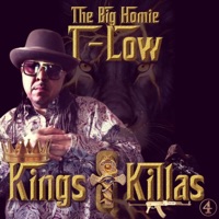 Kings and Killas - The Big Homie T-Low