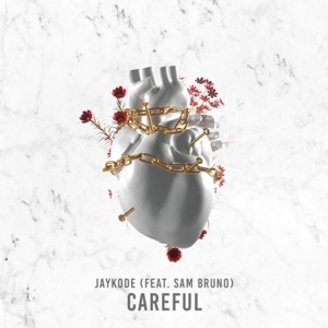 Careful (feat. Sam Bruno) - Single
