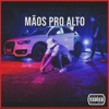 Mãos Pro Alto - Single