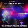 Get Down w/ur Badself (feat. Hooligan) [Tha Hooligan's Phanatik Trip Mixx] - Single