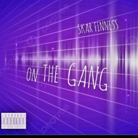 On the Gang - Single - Skar Finness