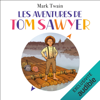 Les aventures de Tom Sawyer - Mark Twain & Christophe Swal - illustrateur
