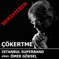 ÇÖKERTME (feat. Hüsnü Şenlendirici, Şenova Ülker & Volkan Öktem) [REMASTERED] - Single - Omer Goksel