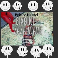 Album cover for 6IX9INE (ZAZA WAVE Freestyle) - Single by Prince Herzel