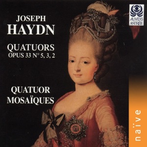 Haydn: Quatuors à cordes, Op. 33, Nos. 5, 3 & 2