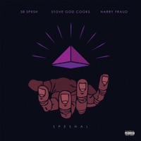 Speshal (feat. Stove God Cooks) - Single - 38 Spesh & Harry Fraud
