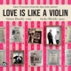 LOVE IS LIKE A VIOLIN cover art