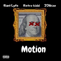 Motion (feat. RantLyfe & 33scoo) - Single - Retro Kidd