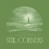 Today is the Day - EP - Still Corners