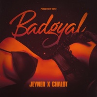 Badgyal (feat. Chalot) - Single - Jeyner