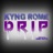 Drip