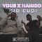 Kid cudi (feat. Yous) - Nairod lyrics