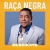 Raça Negra Sessions