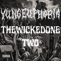 The Wicked One 2 - Single - yung euphoria