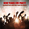 New Years Eve Party - Cocktail Party with New Years Eve Music 2016/2017 - New Years Party Big