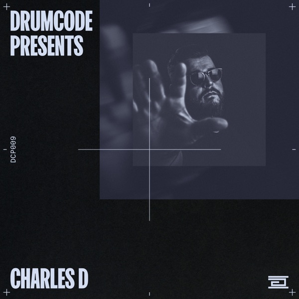Drumcode Presents 009: Charles D (DJ Mix)