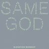 Same God (Radio Version) - Elevation Worship