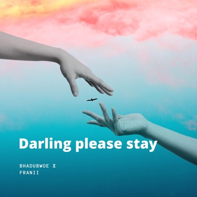 Darling please stay (feat. Franii lafa) - Single