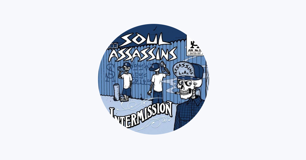 Soul Assassins - Apple Music