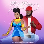 Yemi Alade - My Man (feat. kranium)