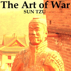 The Art of War - By Sun Tzu