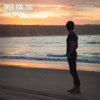 Over For You - Morgan Evans