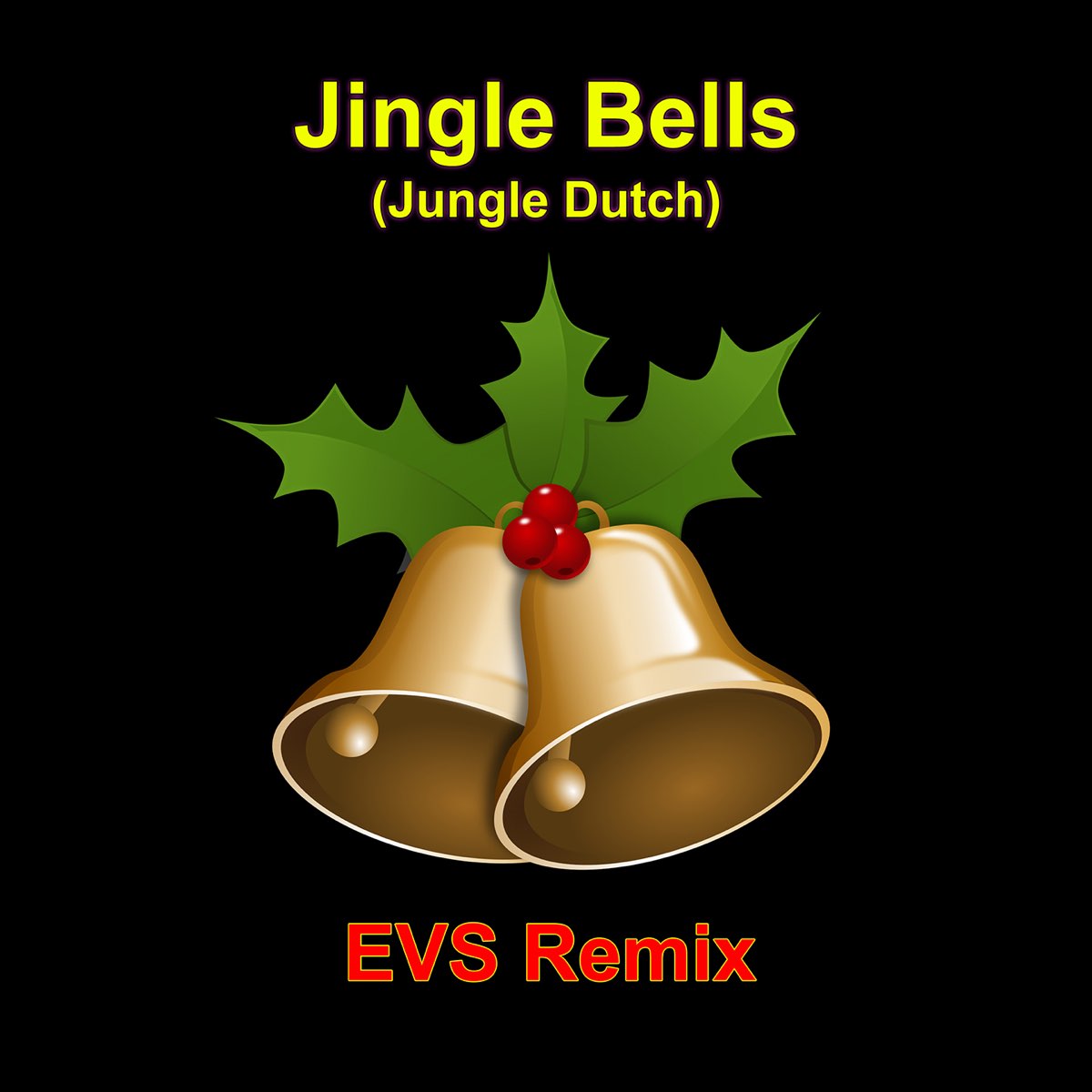 ‎Jingle Bells (Jungle Dutch) Single EVS REMIX의 앨범 Apple Music