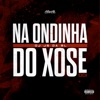 Na Ondinha do Xose 001 - Single