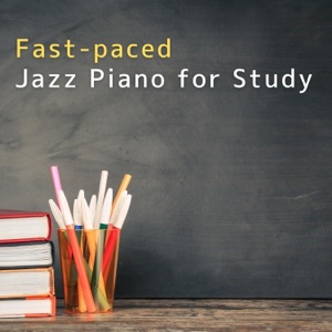 Fast-paced Jazz Piano for Study