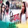 Deewana Deewana - Single