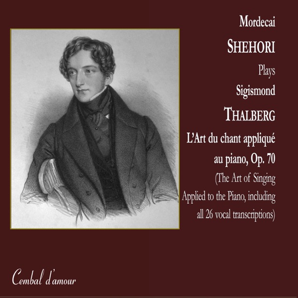 Sigismond Thalberg: L'Art du chant appliqué au piano, Op. 70 (The Art of Singing Applied to the Piano)