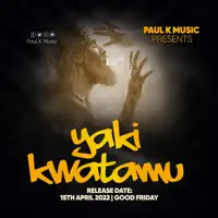Yakikwatamu — Paul K Music