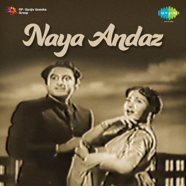 Naya Andaz (Original Motion Picture Soundtrack)