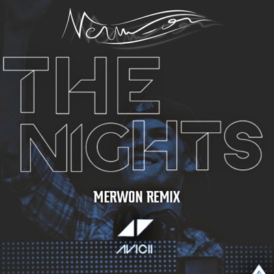 Merwon - The Nights (Remix)