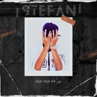 Dop Dop (feat. JJ) - Single - Stefan