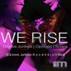 We Rise (Groove Junkies Ascension Mixes) - Single