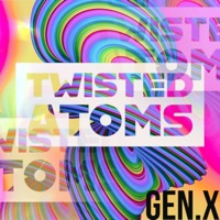 Twisted Atoms - Single - Gen x beats