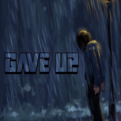 Gave Up. - Single