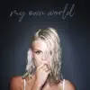My Own World
