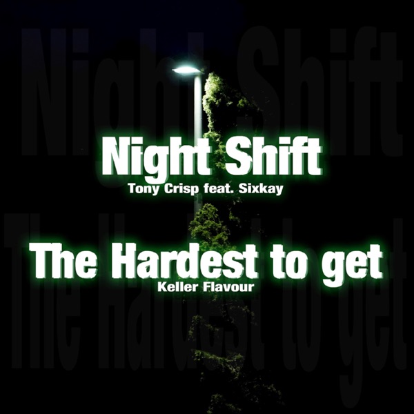 Night Shift / The Hardest to Get - Single