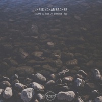 Escape - Single - Chris Schambacher